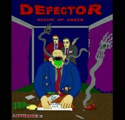 Defector : Recipe Of Anger